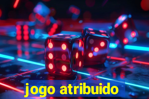 jogo atribuido